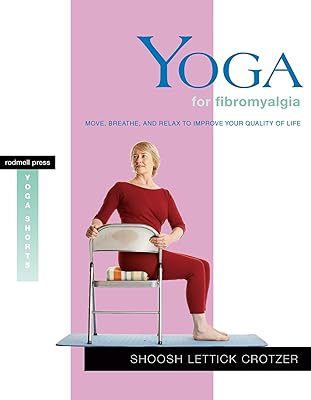 Yoga pour la fibromyalgie : bougez, respirez et détendez-vous pour améliorer votre qualité