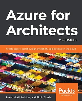 Azure pour les architectes : créez des applications sécurisées, évolutives et à haute