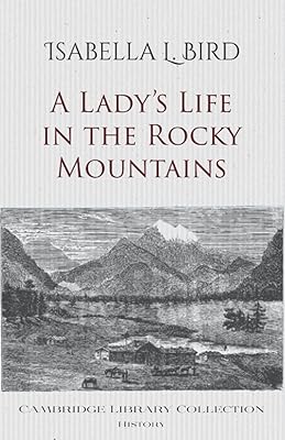 La vie d'une dame dans les montagnes rocheuses