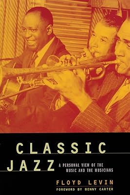 Jazz classique : une vision personnelle de la musique et des musiciens