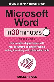 Microsoft word en 30 minutes : comment avoir un plus grand impact