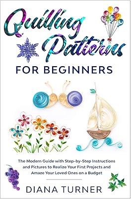 Modèles de quilling pour débutants : le guide moderne avec des instructions