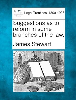 Suggestions quant à la réforme de certaines branches du droit.