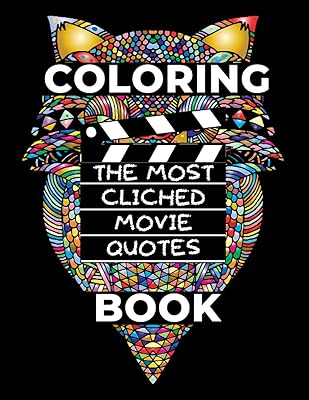 Livre de coloriage avec citations de films - les lignes les plus clichées : livre d'activités amusant avec des lignes drôles surutilisées de films et d'émissions de télévision. Diaytar Sénégal : Votre destination e-commerce pour des produits de qualité à prix discount