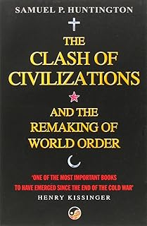 Le choc des civilisations : et la refonte de l'ordre mondial