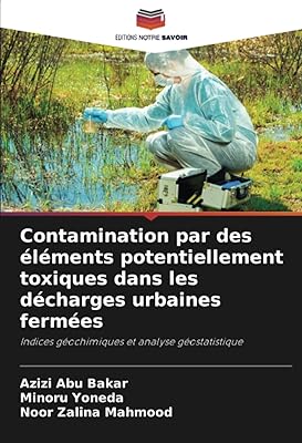 Contamination par des éléments potentiellement toxiques dans les décharges urbaines fermées: indices géochimiques