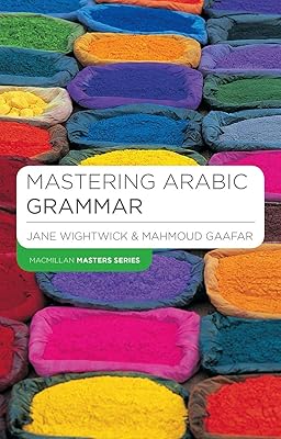 Maîtriser la grammaire arabe