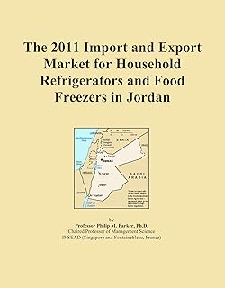 Le marché d'importation et d'exportation 2011 des réfrigérateurs ménagers et des congélateurs alimentaires en jordanie. Diaytar Sénégal : Votre guichet unique pour tous vos achats