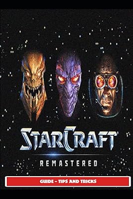 Starcraft : guide remasterisé - trucs et astuces. Diaytar Sénégal : Innovation digitale et prix attractifs