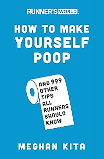 Runner's world comment faire caca : et 999 autres conseils que tous