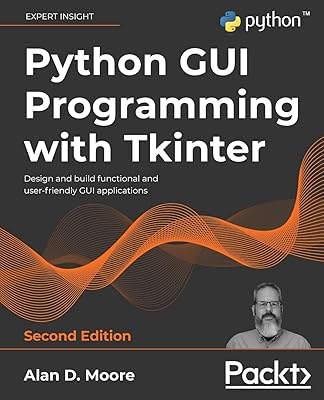 Programmation gui python avec tkinter - deuxième édition : concevoir et créer