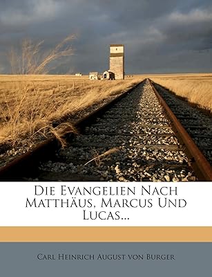 Die evangelien nach matthaus, marcus et lucas...
