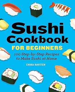 Livre de recettes de sushis pour débutants : 100 recettes étape par étape pour préparer des sushis à la maison. Des produits variés pour tous les besoins sur Diaytar Sénégal