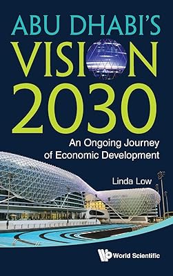 La vision 2030 d'abou dhabi : un parcours continu de développement économique