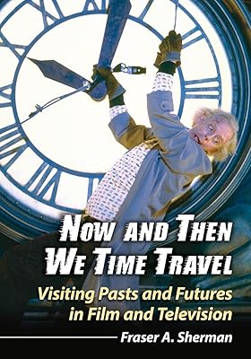 De temps en temps nous voyageons dans le : visiter le passé