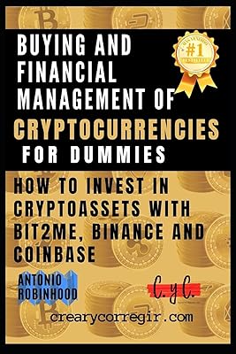 Achat et gestion financière des cryptomonnaies pour les nuls : comment investir