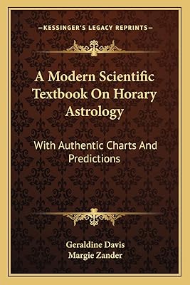 Un manuel scientifique moderne sur l'astrologie horaire : avec des graphiques