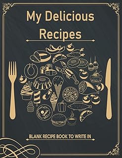 Mes délicieuses recettes : livre de recettes vierge à écrire pour organiser 100