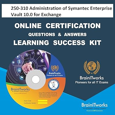 250-310 gestion de symantec enterprise vault 10.0 pour la certification en ligne l'apprentissage