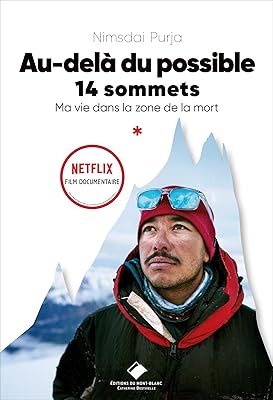 Au-delà du possible : soldat et alpiniste - ma vie dans la zone