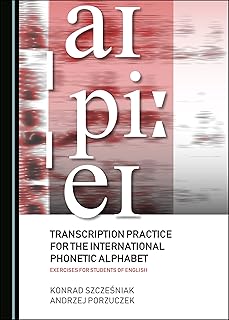 Pratique de transcription de l'alphabet phonétique international : exercices pour étudiants en anglais