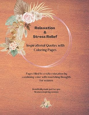 Détente et soulagement du stress : citations inspirantes et pages à colorier