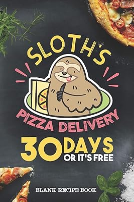 Livre de recettes vierge livraison de pizza sloth 30 jours ou c'est