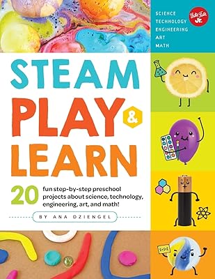 Steam play & learn : 20 projets préscolaires amusants, étape par étape