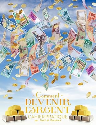 Comment devenir l'argent cahier pratique - how to become money french