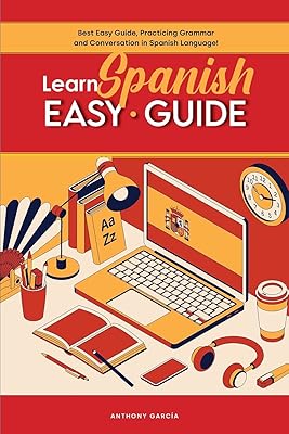Guide facile pour apprendre l'espagnol : meilleur guide facile, pratiquer la grammaire