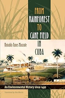 De la forêt tropicale aux champs de canne à sucre cuba : une histoire