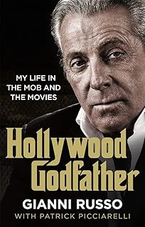 Hollywood godfather : le livre mafieux le plus authentique que vous ayez jamais