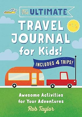 Le journal de voyage ultime pour les enfants : des activités géniales