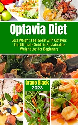 Régime optavia : perdez du poids, sentez-vous bien avec optavia : le guide