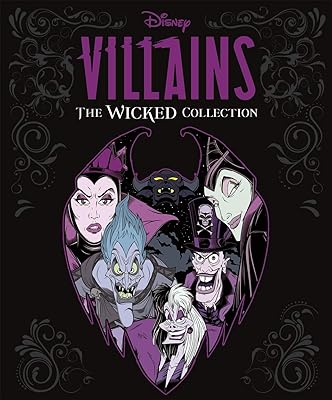 Disney villains : the wicked collection : une anthologie illustrée des méchants disney