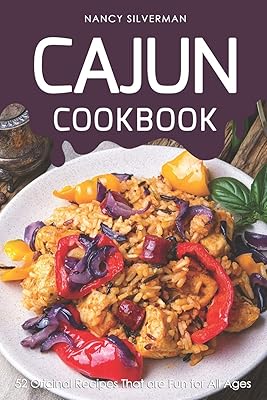 Livre de recettes cajun : 52 recettes originales amusantes pour tous les âges