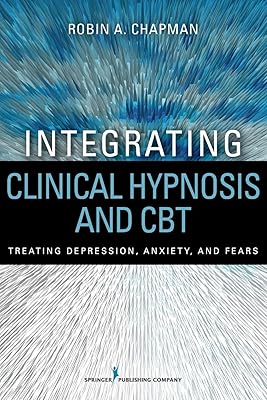 Intégrer l'hypnose clinique et la tcc : traiter la dépression l'anxiété