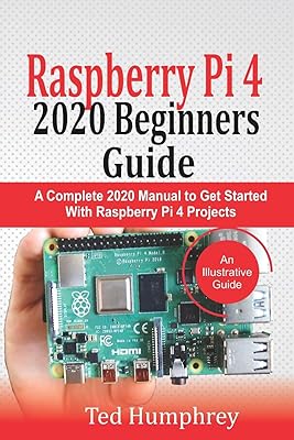 Guide du débutant raspberry pi 4 2020 : un manuel complet 2020 pour