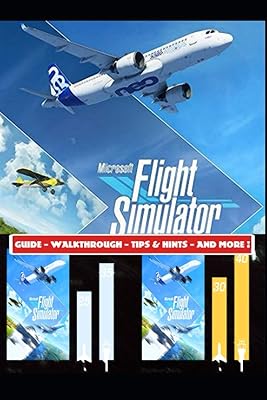 Guide microsoft flight simulator 2020 - passes - astuces - et plus encore