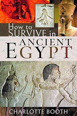 Comment survivre dans l'egypte ancienne