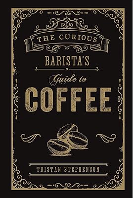 Le guide du café du curieux barista