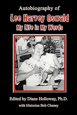 Autobiographie de lee harvey oswald : ma vie dans mes mots