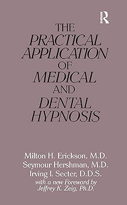 L'application pratique de l'hypnose médicale et dentaire