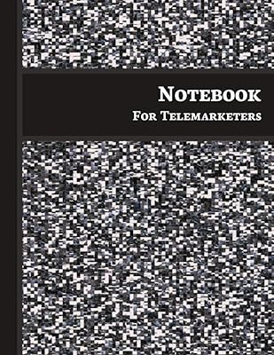Cahier pour les télévendeurs : carnet ligné vierge de 120 pages journal parfait