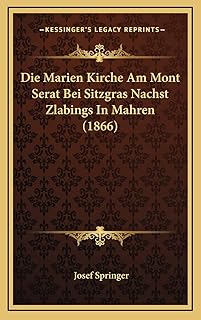 Die marien kirche am mont serat bei sitzgras nachst zlabings in mahren (1866)