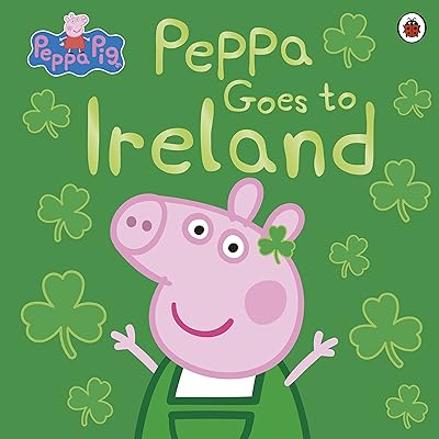 Peppa pig : va en irlande