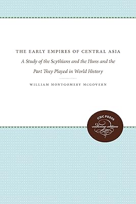 Les premiers empires d'asie centrale : une étude des scythes et des huns