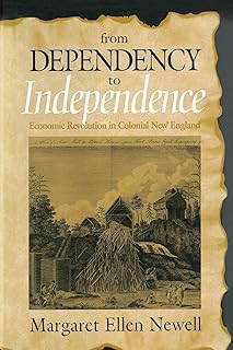De la dépendance à l'indépendance : la révolution économique dans la nouvelle-angleterre coloniale