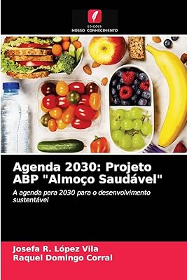 Agenda 2030 : projet abp \"almoço saudável\"