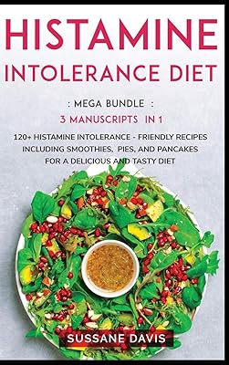 Régime contre l'intolérance à l'histamine : méga bundle - 3 manuscrits en 1 - 120+ intolérances à l'histamine - des recettes conviviales comprenant des smoothies, des tartes et des crêpes pour un régime délicieux et savoureux. Diaytar Sénégal : Le choix, la qualité, l'économie réunis